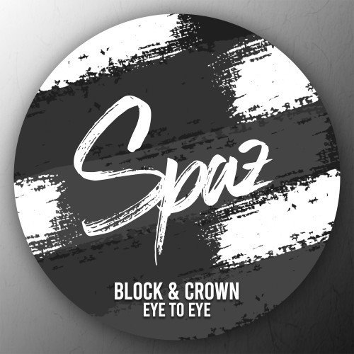Block  Crown - Eye to Eye (Original Mix) 
