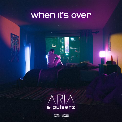 Aria, Pulserz - When Its Over (Extended Mix) 
