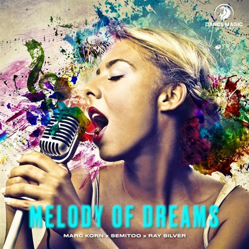 Marc Korn, Semitoo  Ray Silver - Melody of Dreams (Original Mix) 