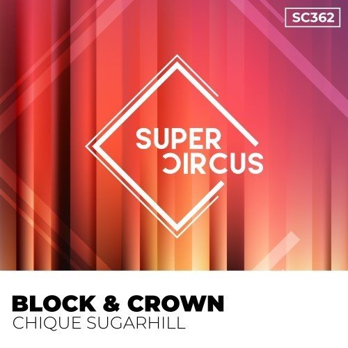Block  Crown - Chique Sugarhill (Original Mix) 