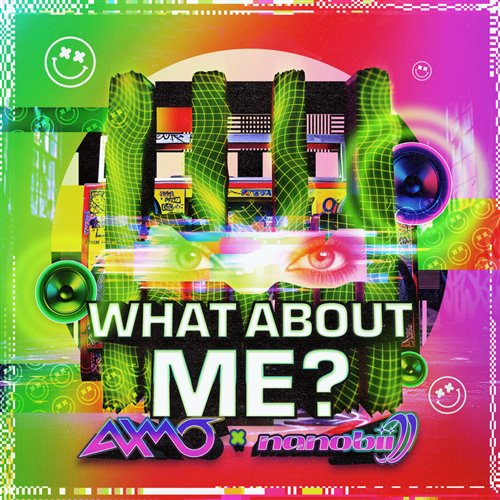 AXMO  nanobii - What About Me (Extended Mix) 