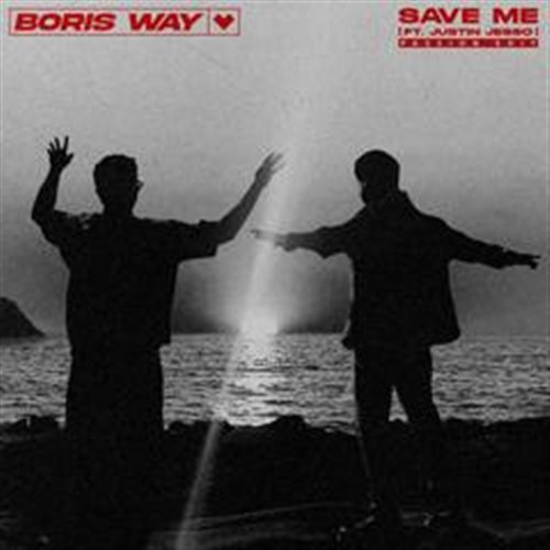 Boris Way  Justin Jesso - Save Me (Passion Edit) 