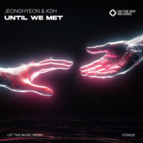 JEONGHYEON  KDH - Until We Met (Original Mix) 