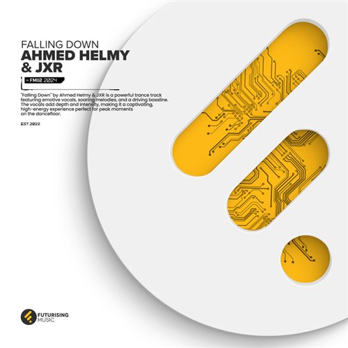 Ahmed Helmy  JXR - Falling Down (Extended Mix) 