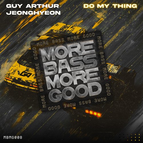 Guy Arthur  JEONGHYEON - Do My Thing (Original Mix) 