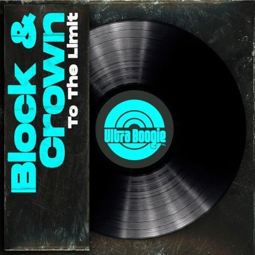 Block  Crown - To the Limit (Original Mix) 