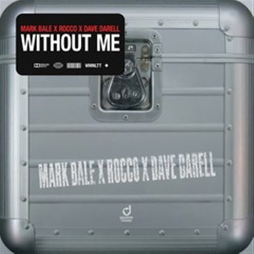 Mark Bale, Rocco, Dave Darell - Without Me (Original Mix) 