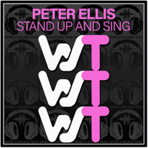 Peter Ellis - Stand Up And Sing (Original Mix) 