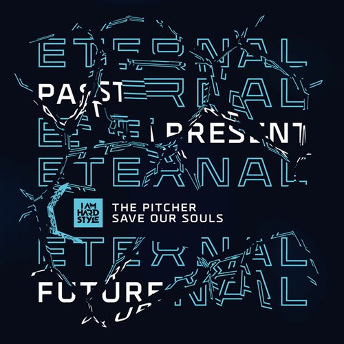 The Pitcher - Save Our Souls (Original Mix) 