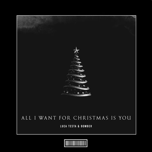 Luca Testa  Bomber - All I Want for Christmas Is You (Techno Remix) 