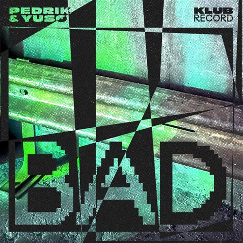 Pedrik  YuSo - BAD (Original Mix) 