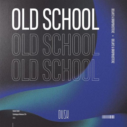 Delayz  Dropbusterz - Old School (Extended Mix) 