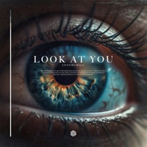 Innerchill - Look at You (Original Mix) 