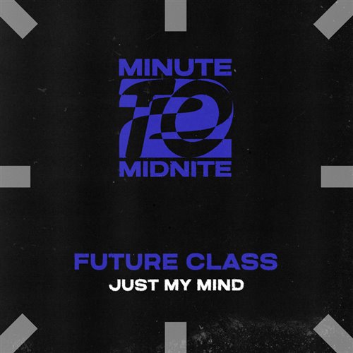 Future Class - Just My Mind (Extended Mix) 