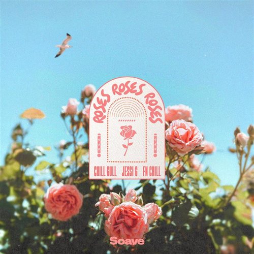 Chill Gull  FN Chill - Roses (feat. Jessi G) (Original Mix) 