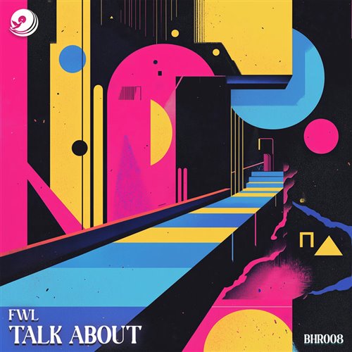 FWL - Talk About (Extended Mix) 