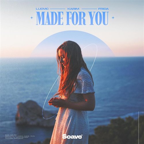 LUDVIC, Karim  FRIDA - Made For You (Original Mix) 