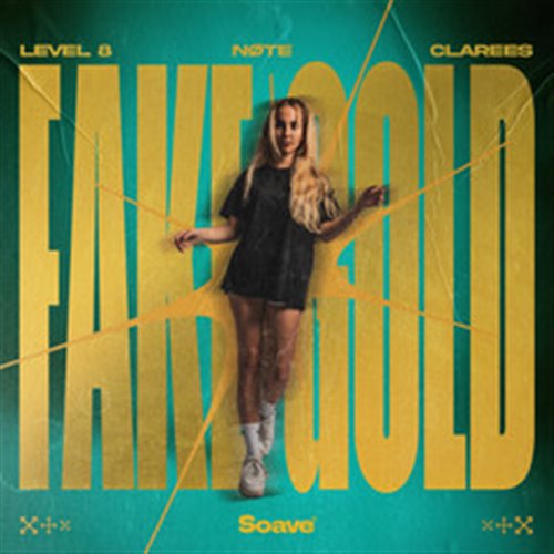 Level 8, Nøte  Clarees - Fake Gold (Original Mix) 