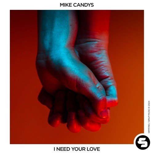 Mike Candys - I Need Your Love (Extended Mix) 
