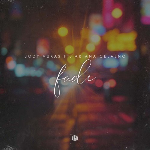 Jody Vukas, Ariana Celaeno - Fade (Extended Mix) 