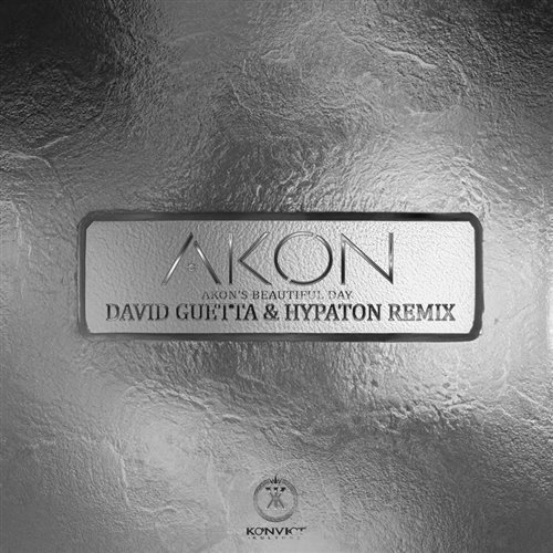 Akon - Akons Beautiful Day (David Guetta  Hypaton Extended Remix) 