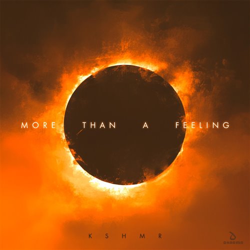 KSHMR - More Than A Feeling (Extended Mix) 