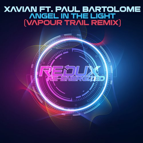 Xavian feat. Paul Bartolome - Angel In The Light (Vapour Trail Extended Remix) 