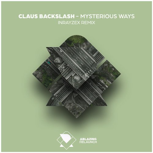 Claus Backslash - Mysterious Ways (Inrayzex Extended Remix) 