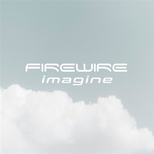 Firewire - Imagine (Extended Mix) 