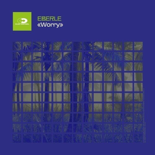 EBERLE - Worry (Extended Mix) 