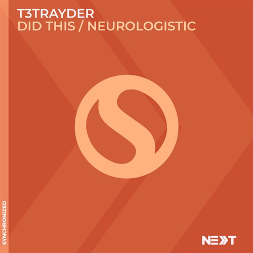 T3trayder - Neurologistic (Extended Mix) 