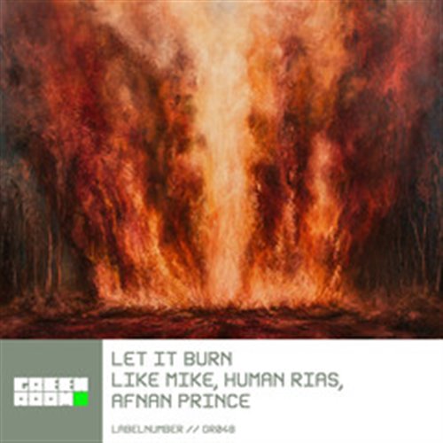 Like Mike, Human Rias, Afnan Prince - Let It Burn (Extended Mix) 