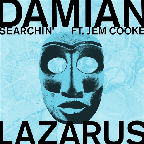 Damian Lazarus  Jem Cooke - Searchin (Radio Slave Extended Remix) 