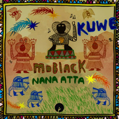 MoBlack, Nana Atta - Kuwe (Extended Mix) 