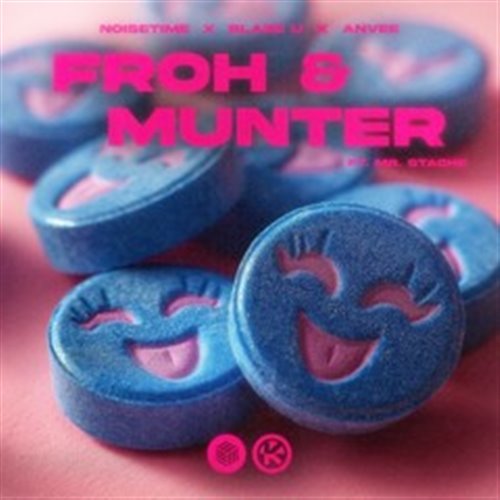 NOISETIME, Blaze U  ANVEE - Froh  Munter (ft. Mr. Stache) [Extended Mix] 