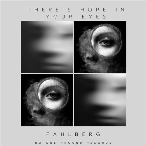 Fahlberg - Theres Hope In Your Eyes (Original Mix) 