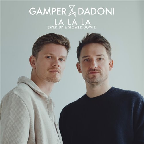 GAMPER  DADONI - La La La (feat. Noah Guthrie) (Original Mix) 