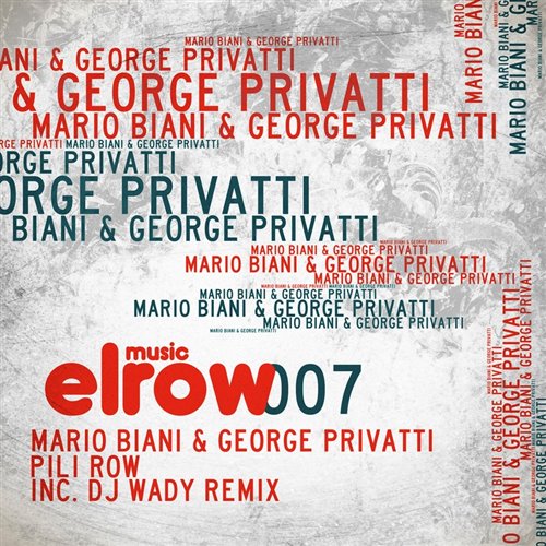 George Privatti  Mario Biani - Pili Row (DJ Wady Remix) 
