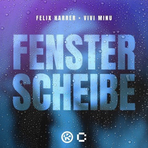 Felix Harrer  Vivi Minu - Fensterscheibe (Extended Mix) 
