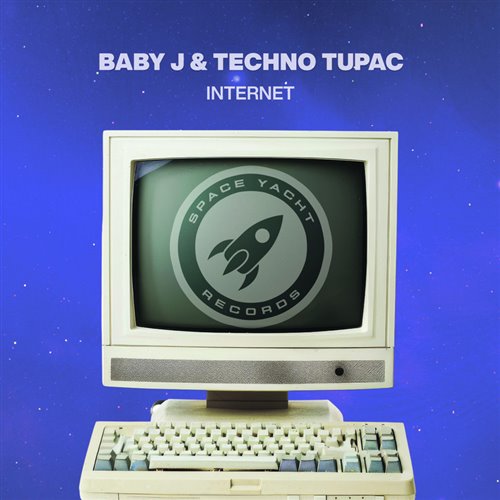 Baby J, Techno Tupac - Internet (Extended Mix) 