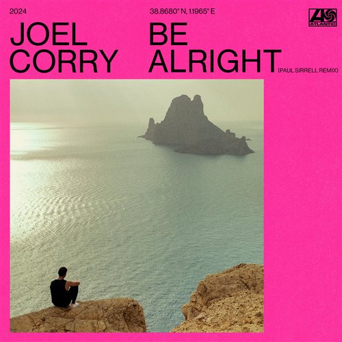 Joel Corry - Be Alright (Paul Sirrell Extended Remix) 
