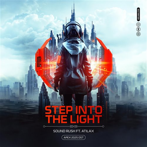 Sound Rush - Step Into The Light (APEX 2025 OST) (Extended Mix) (feat. Atilax) 