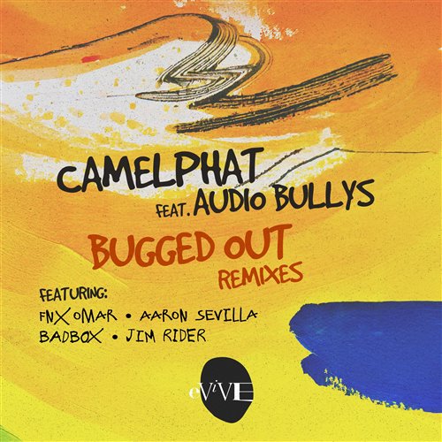 CamelPhat  Audio Bullys - Bugged Out (Jim Rider Extended Remix) 