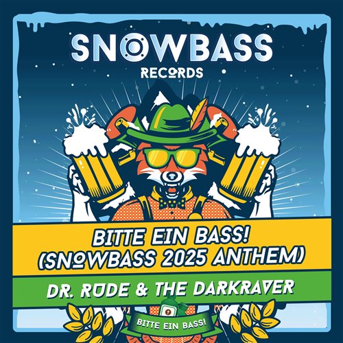 Dr Rude, The Darkraver  Lune - Bitte Ein Bass! (Snowbass 2025 Anthem) 