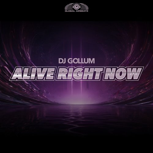 DJ Gollum - Alive Right Now (Extended Mix) 