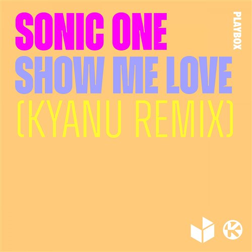 KYANU - Show Me Love (Extended Mix) 