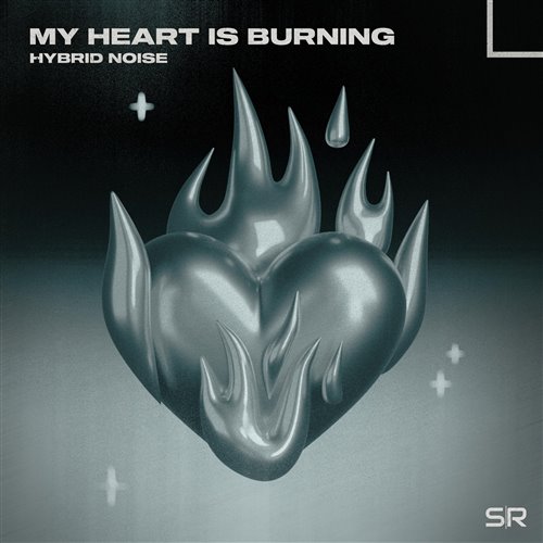 Hybrid Noise - My Heart Is Burning (Original Mix) 