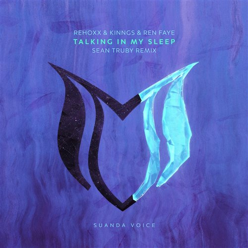 Rehoxx  Kinngs  Ren Faye - Talking In My Sleep (Sean Truby Extended Remix) 
