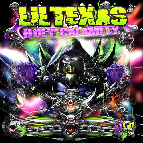 Lil Texas - Holy Calamity (Original Mix) 