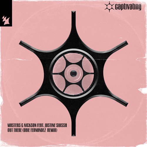 Masters  Nickson feat. Justine Suissa - Out There (Obie Fernandez Extended Remix) 